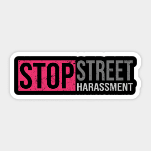 'Stop Street Harassment' Women's Achievement Shirt Sticker